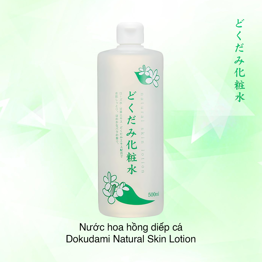 Nước Hoa Hồng Diếp Cá Dokudami Natural Skin Lotion 500ml